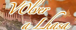 Telenovela: Volver a Lhasa