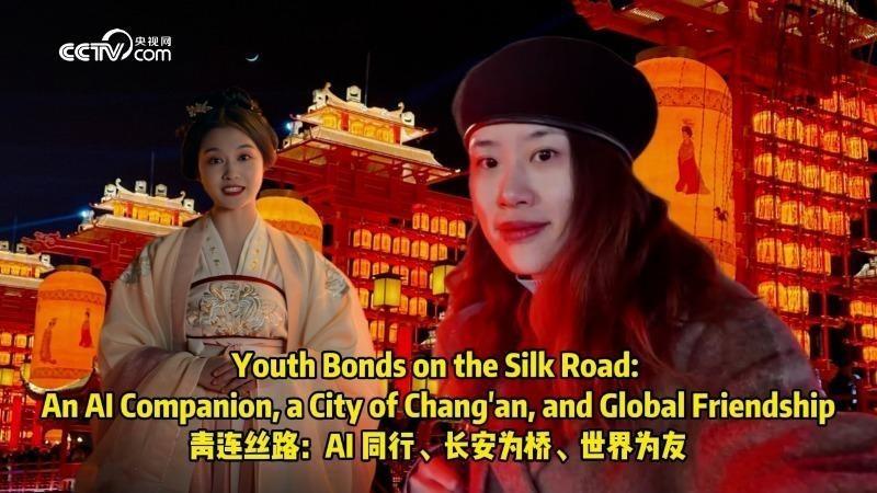 Youth Bonds on the Silk Road: An AI Companion, a City of Chang'an, and Global Friendship
